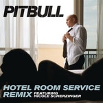 Hotel Room Service (Featuring Nicole Scherzinger) (Remix) (Cd Single) Pitbull
