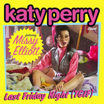 Last Friday Night (Featuring Missy Elliot) (Remix) (Cd Single) Katy Perry