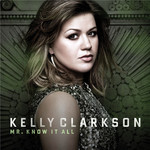 Mr. Know It All (Cd Single) Kelly Clarkson