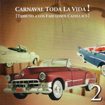  Carnaval Toda La Vida! [Tributo A Los Fabulosos Cadillacs] 2