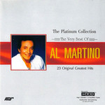 The Platinum Collection (The Very Best Of Al Martino) Al Martino