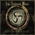 Ordo Ab Chao The Android Meme