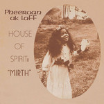 House Of Spirit: Mirth Pheeroan Aklaff