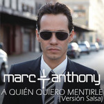 A Quien Quiero Mentirle (Version Salsa) (Cd Single) Marc Anthony