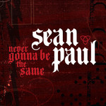 Never Gonna Be The Same (Cd Single) Sean Paul