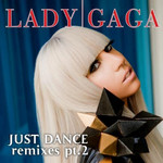 Just Dance (Featuring Colby O'donis) (The Remixes Part 2) (Cd Single) Lady Gaga