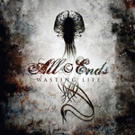 Wasting Life (Ep) All Ends