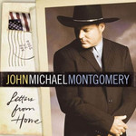 Letters From Home John Michael Montgomery