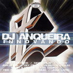 Innovando Dj Anqueira