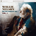 Remember Me Volume 1 Willie Nelson