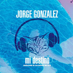 Mi Destino: Confesiones De Una Estrella De Rock Jorge Gonzalez (Chile)