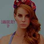Lana Del Rey (Ep) Lana Del Rey