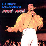 La Nave Del Olvido Jose Jose