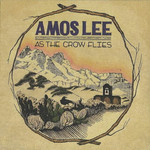As The Crow Flies (Ep) Amos Lee