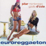 Euroreggaeton Pilar Montenegro & Gizelle D'cole