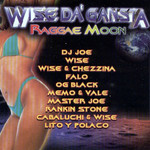 Raggae Moon Wise Da' Gansta