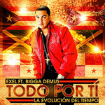 Todo Por Ti (Featuring Bigga Demus) (Cd Single) Exel
