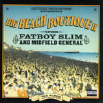 Big Beach Boutique II Fatboy Slim And Midfield General