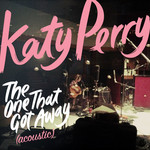 The One That Got Away (Acoustic Version) (Cd Single) Katy Perry