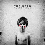 Vulnerable The Used
