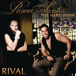 Rival (Featuring Mario Domm) (Cd Single) Romeo Santos