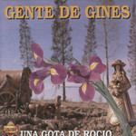 Una Gota De Rocio Gente De Gines