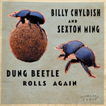 Dung Beetle Rolls Again Billy Childish & Sexton Ming