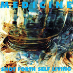 Shot Forth Self Living Medicine