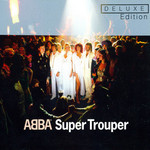 Super Trouper (Deluxe Edition) Abba