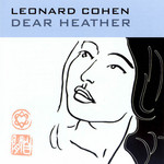 Dear Heather Leonard Cohen