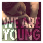 We Are Young (Featuring Janelle Monae) (Cd Single) Fun.