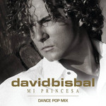 Mi Princesa (Dance Pop Mix) (Cd Single) David Bisbal