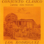 Los Rodriguez Conjunto Clasico & Tito Nieves