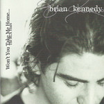 Won't You Take Me Home: The Rca Years Brian Kennedy