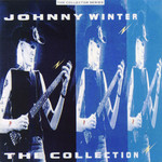 The Johnny Winter Collection Johnny Winter