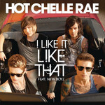 I Like It Like That (Featuring New Boyz) (Cd Single) Hot Chelle Rae