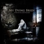 A Map Of All Our Failures My Dying Bride
