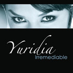 Irremediable (Cd Single) Yuridia