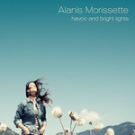 Havoc And Bright Lights (Deluxe Edition) Alanis Morissette