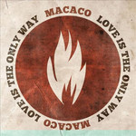 Love Is The Only Way (Cd Single) Macaco