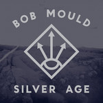 Silver Age Bob Mould