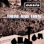 ...there And Then (Dvd) Oasis