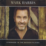 Stronger In The Broken Places Mark Harris