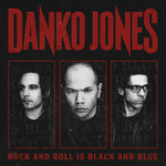 Rock And Roll Is Black And Blue Danko Jones