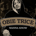 Wanna Know (Cd Single) Obie Trice