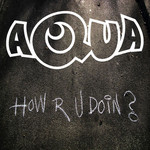 How R U Doin? (Cd Single) Aqua
