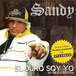 El Duro Soy Yo (Edicion Especial) Sandy Mc