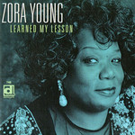 Learned My Lesson Zora Young