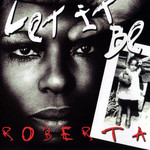 Let It Be Roberta: Roberta Flack Sings The Beatles Roberta Flack