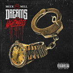 Dreams & Nightmares Meek Mill